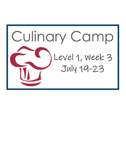 Youth Culinary Camp - Level 1 - Session 3