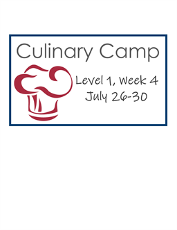 Youth Culinary Camp - Level 1 - Session 4