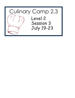 Youth Culinary Camp - Level 2 - Session 3