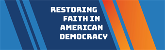 Restoring Faith in American Democracy