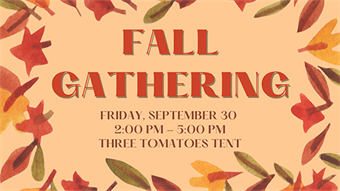 Fall Friendly Gathering Sept. 30th, 2022
